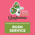 Rush Service: Seasonal Reserve or Select Planter Insert