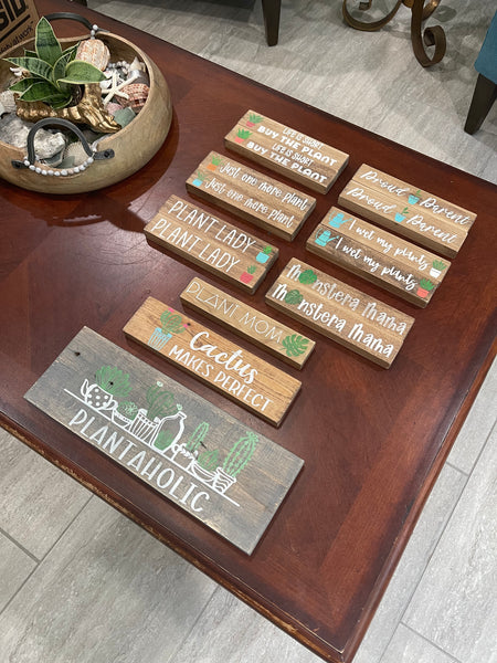 Signs with Planty Sayings (customizable)